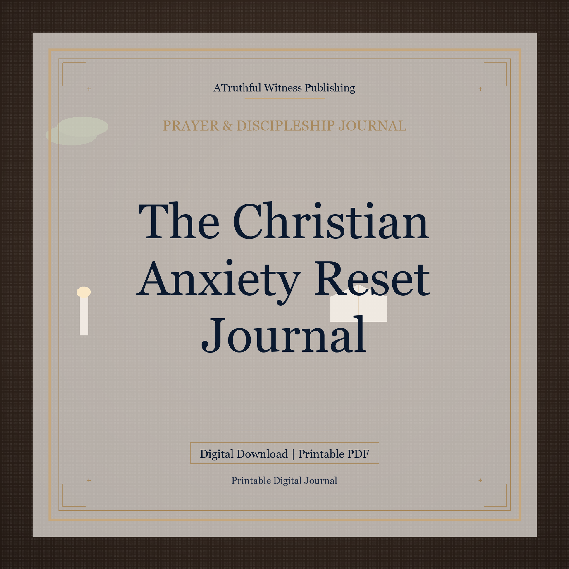 The Christian Anxiety Reset Journal