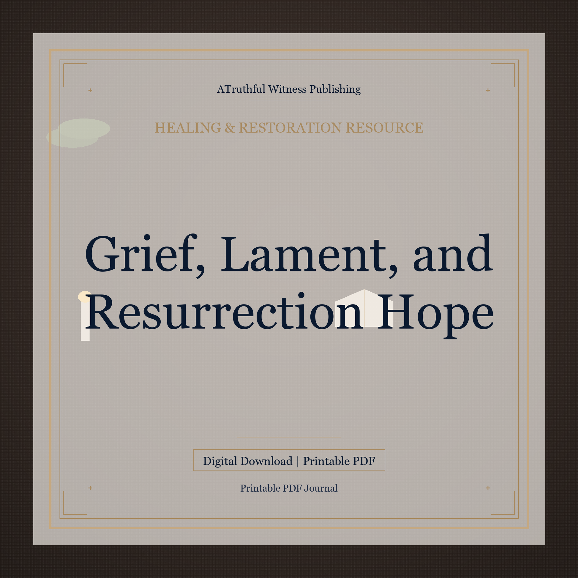 Grief, Lament, and Resurrection Hope