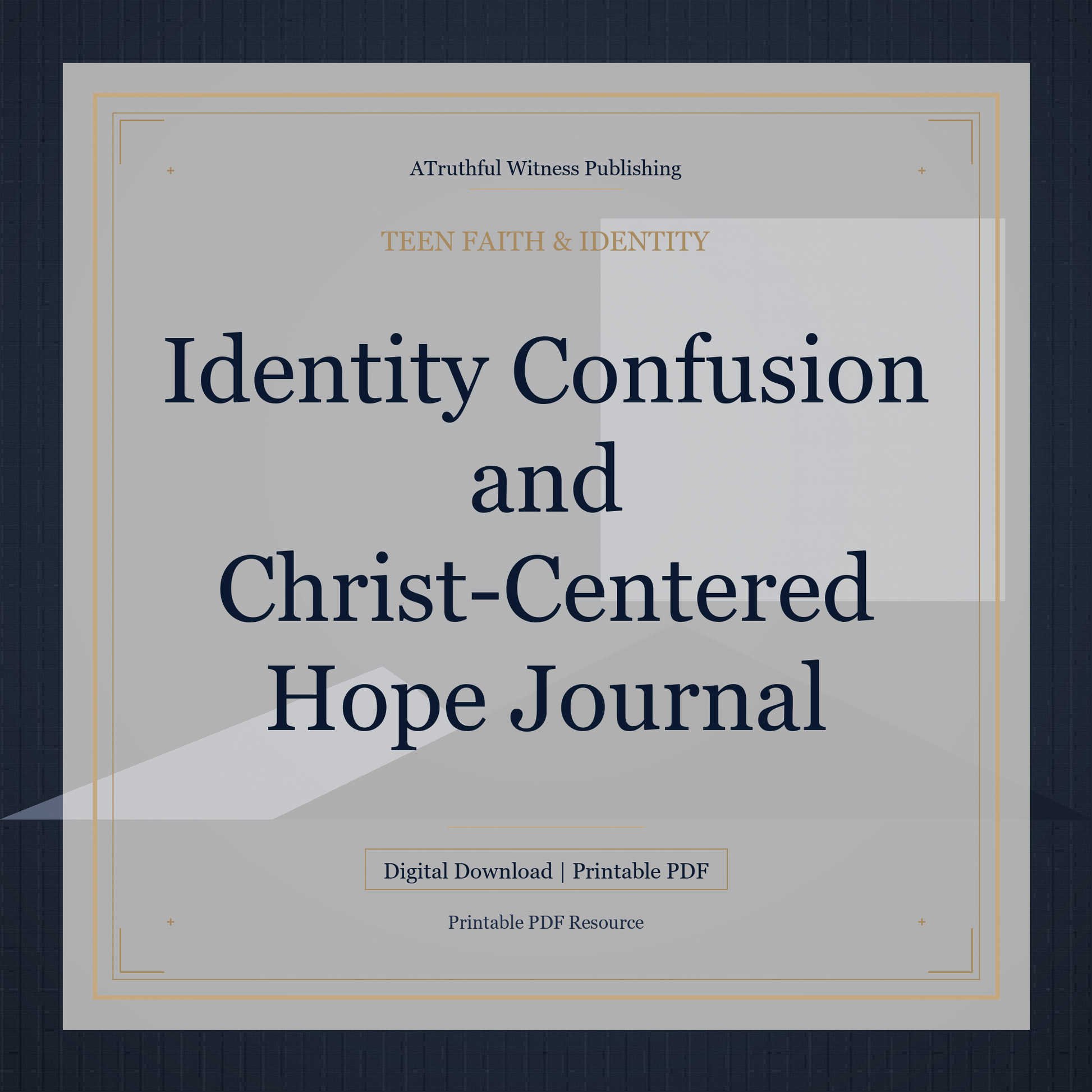 Identity Confusion and Christ-Centered Hope Journal