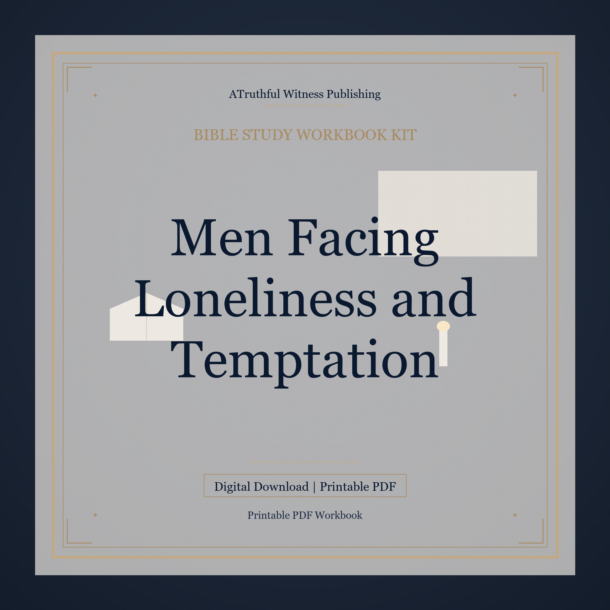 Men Facing Loneliness and Temptation