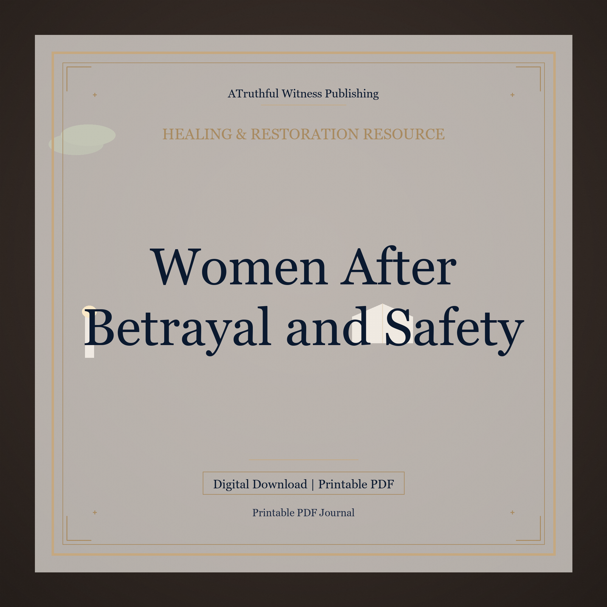 Women After Betrayal and Safety