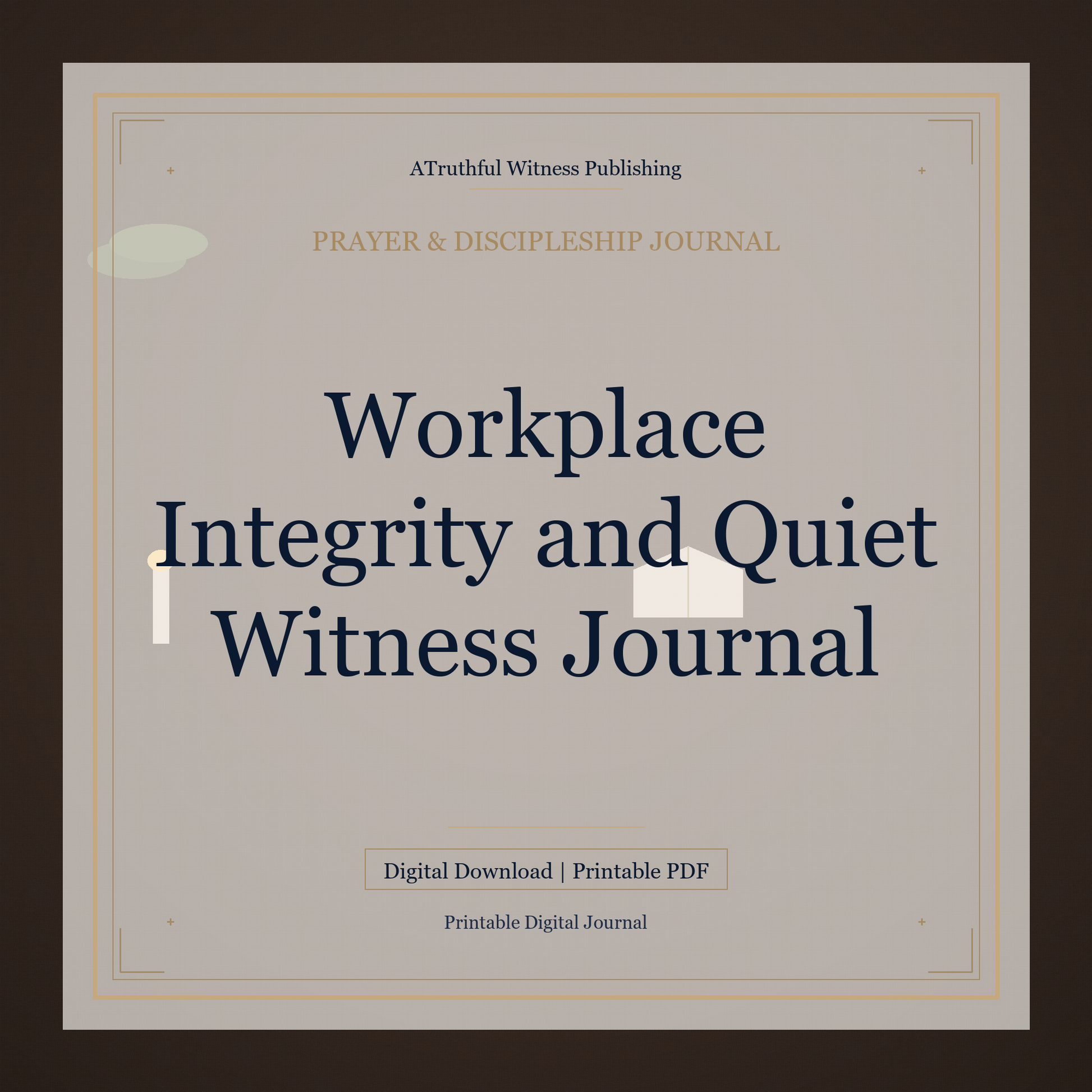 Workplace Integrity and Quiet Witness Journal